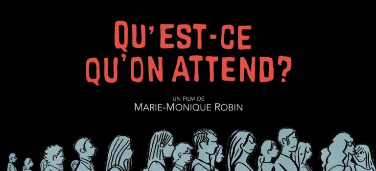 Qu’est-ce qu’on attend?