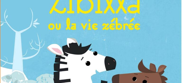 Zibilla ou la vie zébrée