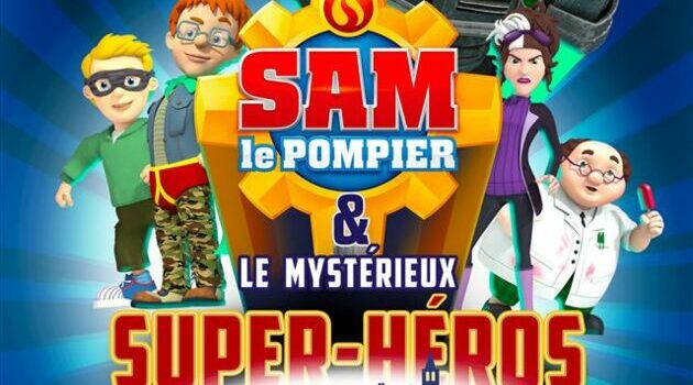 SAM LE POMPIER & LE MYSTÉRIEUX SUPER-HÉROS