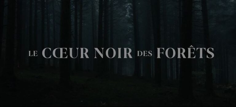 Le cœur noir des forêts